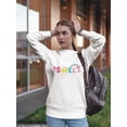 thumbnail image 2 of Sweet Quote. Sweatshirt Women -Image by Shutterstock, Female 3X-Large, 2 of 4