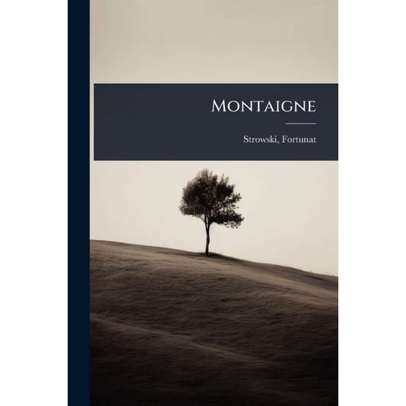 Montaigne, (Paperback)