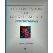 Angle View: The Continuum of Long-Term Care : An Integrated Systems Approach, Used [Paperback]
