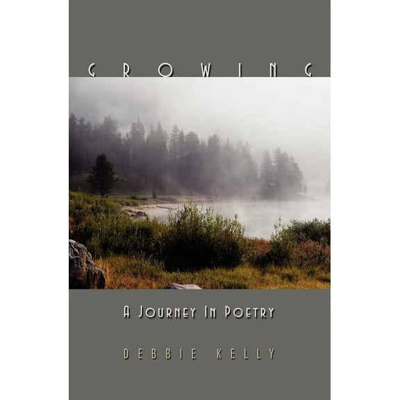 Growing: A Journey in Poetry (Paperback)