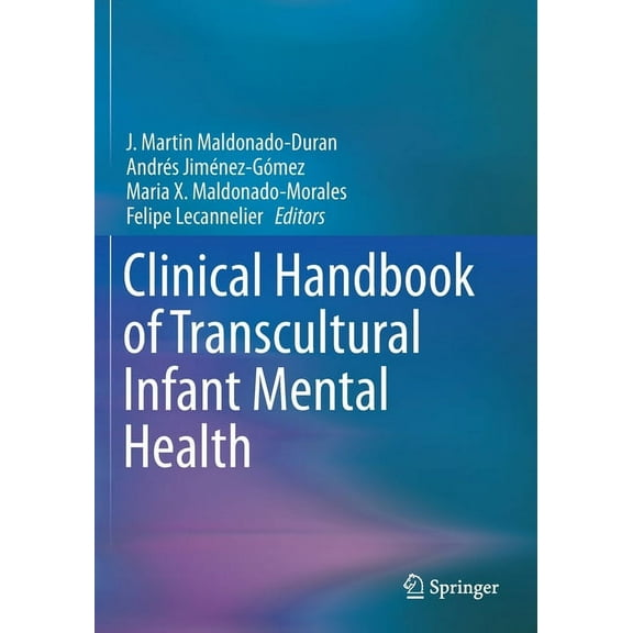 Clinical Handbook of Transcultural Infant Mental Health, (Paperback)