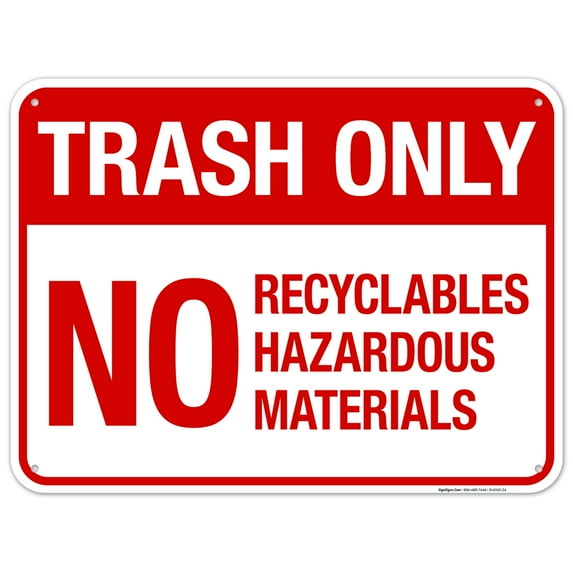 Trash Only Sign,