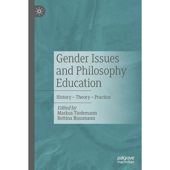Gender Issues and Philosophy Education: History - Theory - Practice, (Paperback)