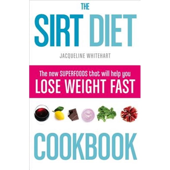 Pre-Owned The Sirt Diet Cookbook (Paperback) 0008163367 9780008163365
