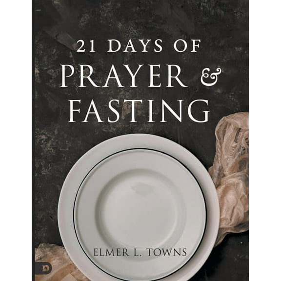 21 Days of Prayer and Fasting, (Paperback)