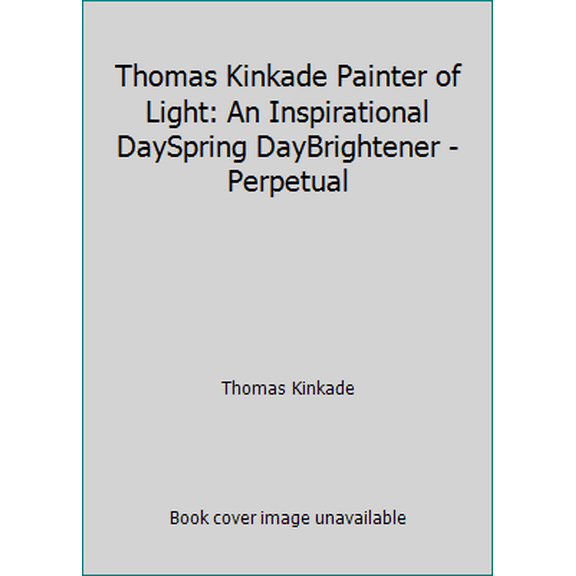Pre-Owned Thomas Kinkade Painter of Light: An Inspirational DaySpring DayBrightener - Perpetual (Spiral-bound) 1608170608 9781608170609