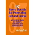 thumbnail image 1 of Pre-Owned 97 Savvy Secrets for Protecting Self and School: A Practical Guide for Today's Teachers and Administrators (Paperback) 0803967292 9780803967298, 1 of 1
