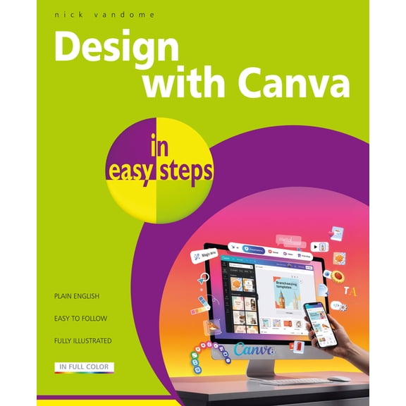 In Easy Steps Design with Canva in Easy Steps, (Paperback)