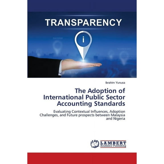The Adoption of International Public Sector Accounting Standards, (Paperback)