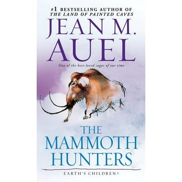 Earth's Children The Mammoth Hunters, Book 3, (Paperback)