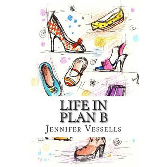 Pre-Owned Life in Plan B (Paperback) 0615852491 9780615852492