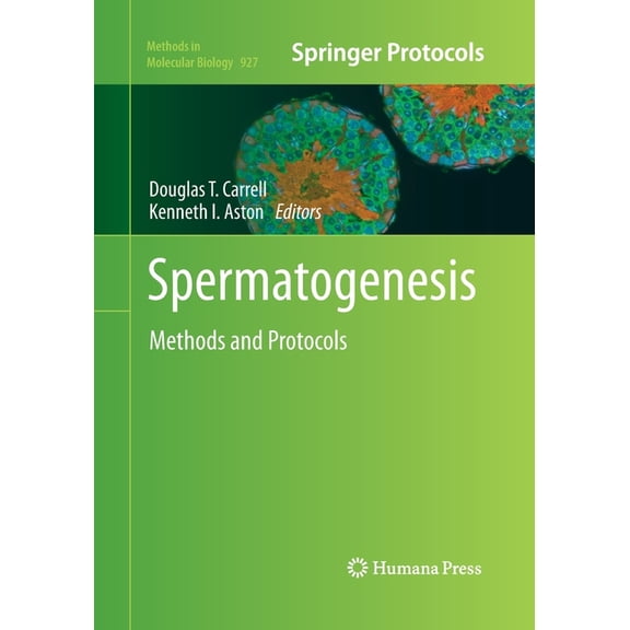 Methods in Molecular Biology Spermatogenesis: Methods and Protocols, Book 927, (Paperback)