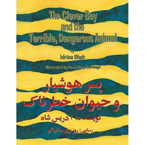 The Clever Boy and a Terrible, Dangerous Animal: English-Dari Edition