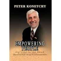 Empowering People : My Line in the Sand Empowering People Through Restrained Government (Hardcover)