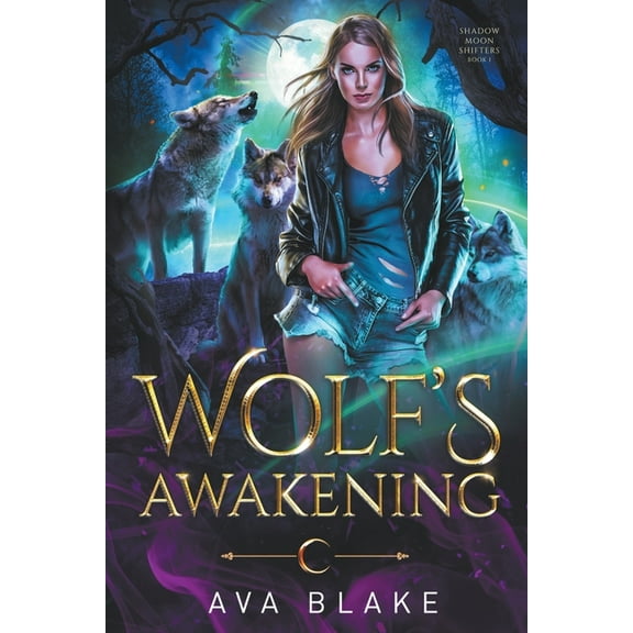 Shadow Moon Shifters Wolf's Awakening, Book 1, (Paperback)
