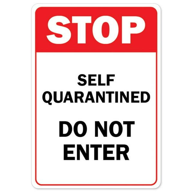 SignMission OS-NS-D-35--10PK25470 Covid-19 Notice Signe - Arrêt Auto-en Quarantaine n'Entrez Pas