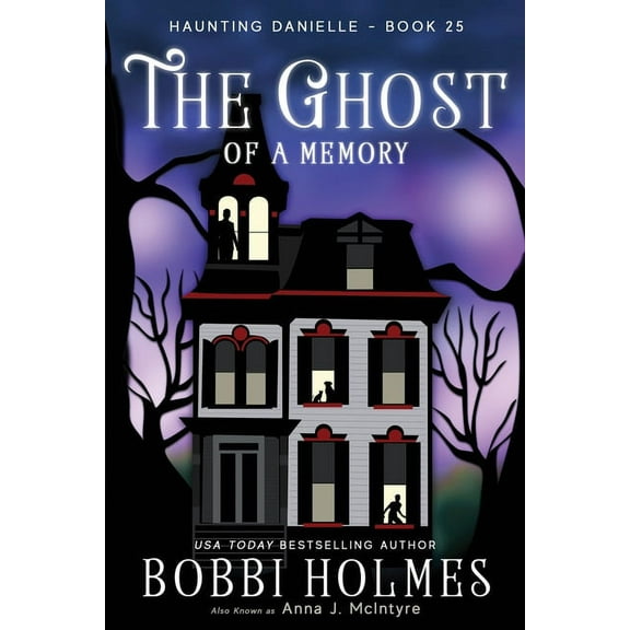 Haunting Danielle The Ghost of a Memory, Book 25, (Paperback)