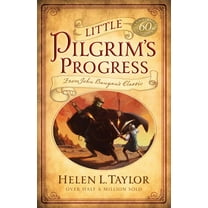 Little Pilgrim's Progress: From John Bunyan's Classic, (Paperback)