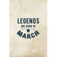 thumbnail image 1 of Pre-Owned Legends Are Born In March: Birthday Gift for Men, Unique Present For Father Or Husband, 1 of 1
