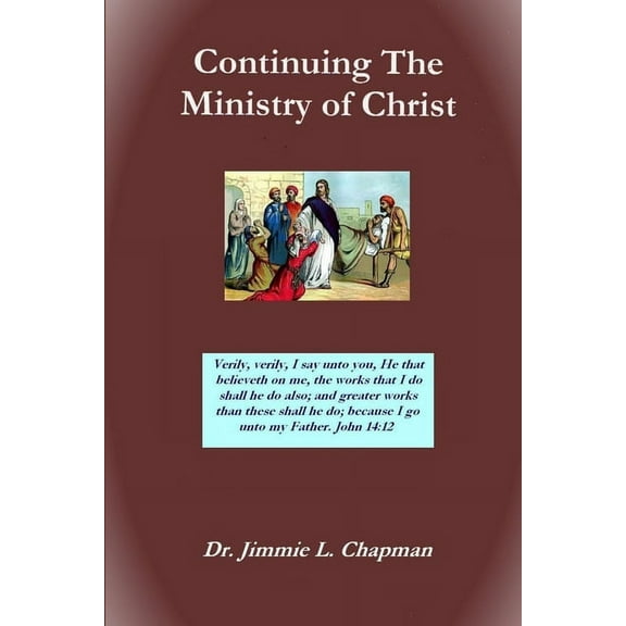 Continuing The Ministry of Christ (Paperback)