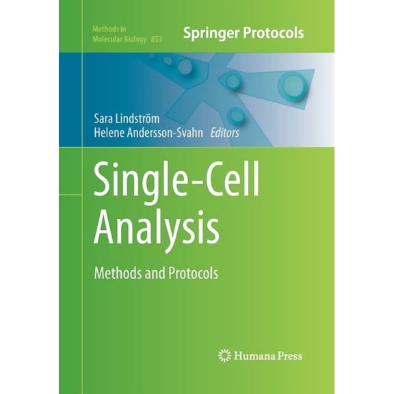 Methods in Molecular Biology Single-Cell Analysis: Methods and Protocols, Book 853, (Paperback)