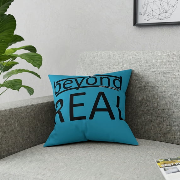 Broadcloth Pillow - Beyond Real