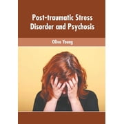 Post-Traumatic Stress Disorder and Psychosis, (Hardcover)