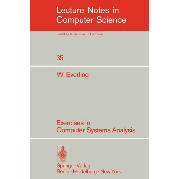 Lecture Notes in Computer Science Exercises in Computer Systems Analysis, Book 35, (Paperback)