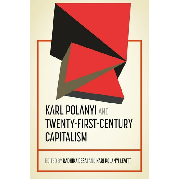 Geopolitical Economy Karl Polanyi and Twenty-First-Century Capitalism, (Paperback)