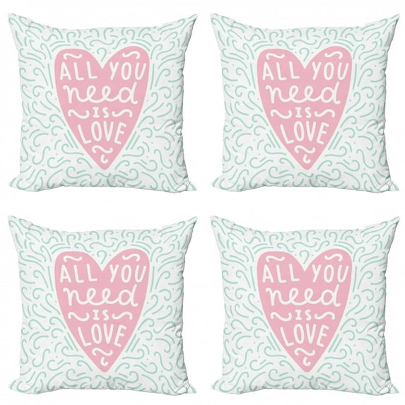 All You Need Is Love Throw Pillow Cushion Case Pack of 4, Text in a Pink Heart Shapes Surrounded by Doodles, Modern Accent Double-Sided Print, 4 Sizes, Pale Turquoise Pale Pink, by Ambesonne