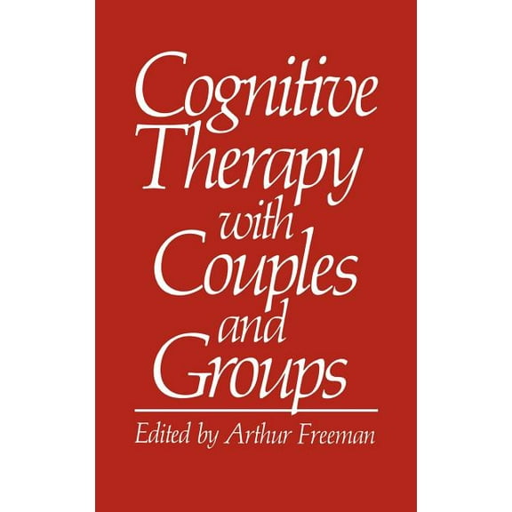 Cognitive Therapy with Couples and Groups, (Hardcover)