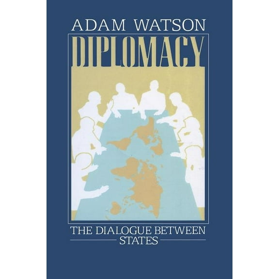 Diplomacy: The Dialogue Between States, (Paperback)