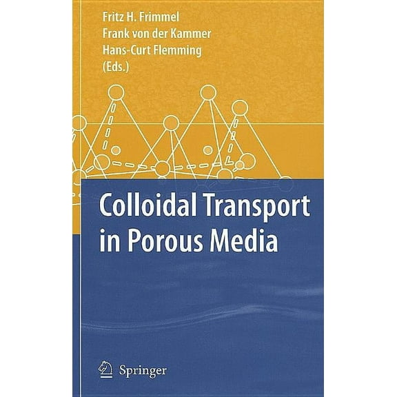 Colloidal Transport in Porous Media, (Hardcover)