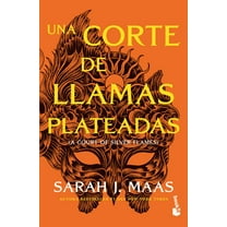 Una Corte de Rosas y Espinas / A Court O Una Corte de Llamas Plateadas / A Court of Silver Flames, Book 5, (Paperback)