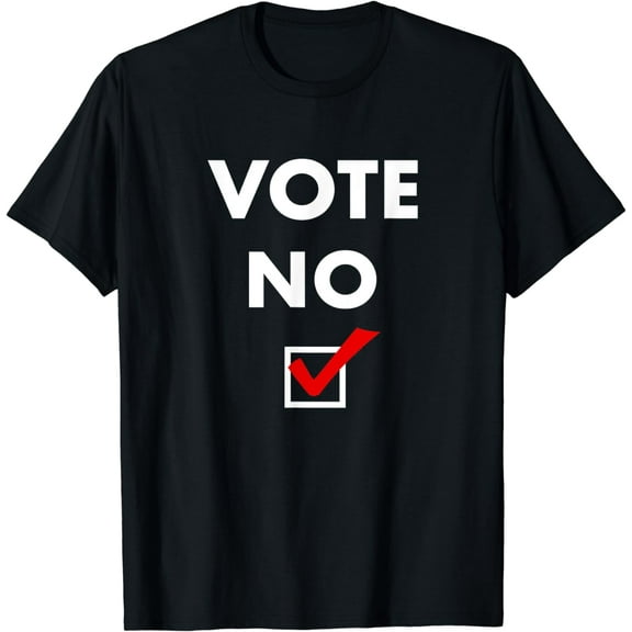 Vote No T-Shirt