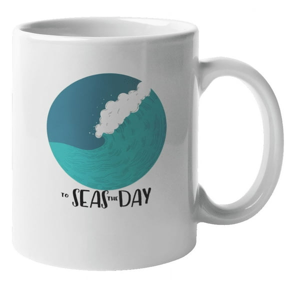 To Seas the Day Funny Pun Coffee & Tea Mug for Sailor, Surfer Men & Women (11oz)