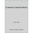 thumbnail image 1 of Pre-Owned El peregrino (Spanish Edition) (Paperback) 9708103039 9789708103039, 1 of 1