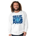 thumbnail image 5 of God is My Strength and Power Sweatshirt for Men or Women Brisco Brands S, 5 of 6