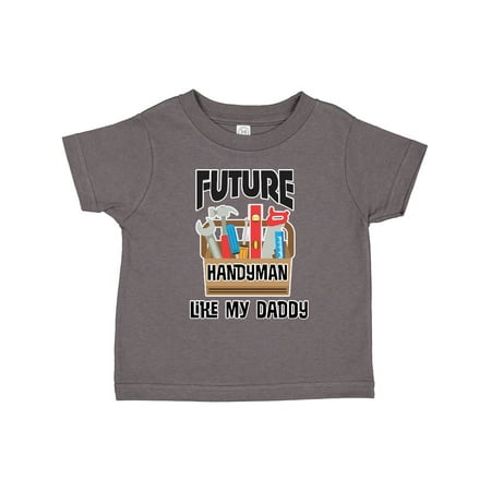 

Inktastic Future Handyman Like Daddy Gift Toddler Boy Girl T-Shirt