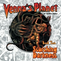 Venna's Planet: Venna's Planet Book Two: Scorching Darkness (Paperback)