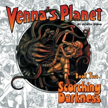 Venna's Planet: Venna's Planet Book Two: Scorching Darkness (Paperback)