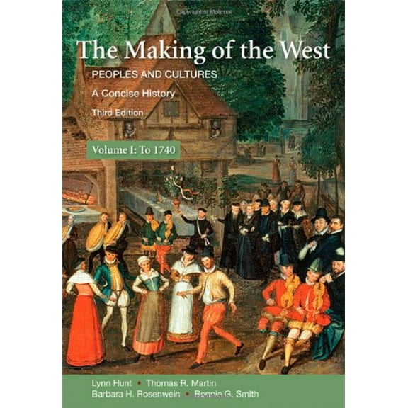 Pre-Owned The Making of the West: A Concise History, Volume I: Peoples and Cultures