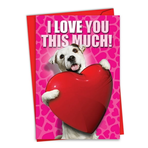 C1648VDG Humorous Valentine's Day Card 'Love You This Much Dog Valentine'S Day ' with Envelope by NobleWorks