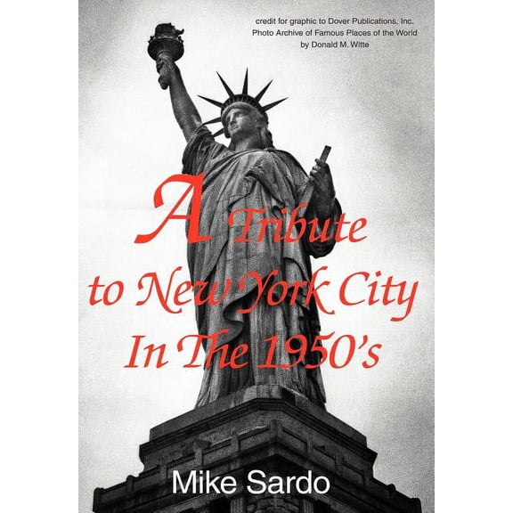 A Tribute to New York City In The 1950's (Hardcover)