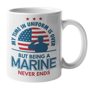 My Time In Uniform Is Over But Being A Marine Is Forever Cool Coffee & Tea Mug For A Marine Corps Officer, General, Major, Lieutenant, Colonel, Soldiers, Men, And Women (11oz)