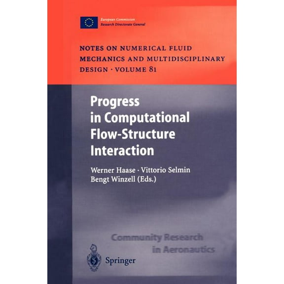 Notes on Numerical Fluid Mechanics and M Progress in Computational Flow-Structure Interaction: Results of the Project Unsi, Supported by the European Union 1998 , Book 81, (Paperback)