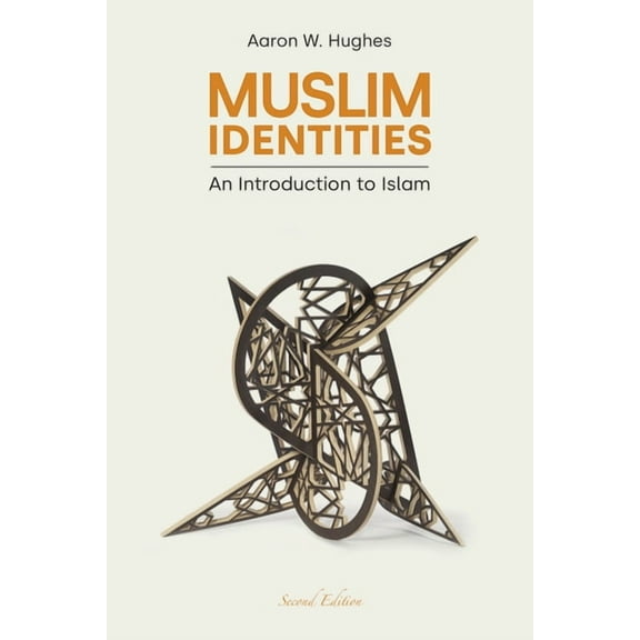 Muslim Identities: An Introduction to Islam, (Hardcover)