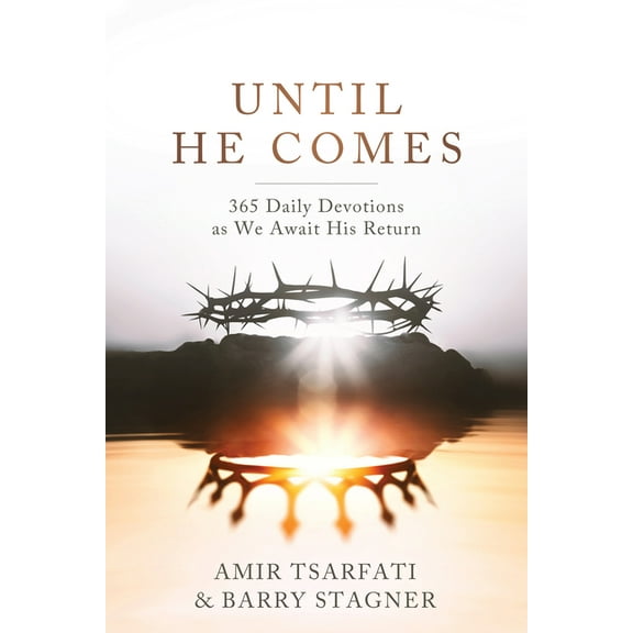 Until He Comes: 365 Daily Devotions as We Await His Return, (Paperback)