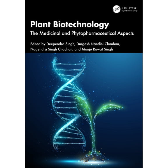 Plant Biotechnology: The Medicinal and Phytopharmaceutical Aspects, (Hardcover)