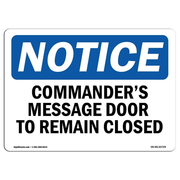OSHA Notice Sign - Commander's Message Door To Remain Locked | Plastic Sign | Protect Your Business, Work Site, Warehouse & Shop Area |  Made in the USA